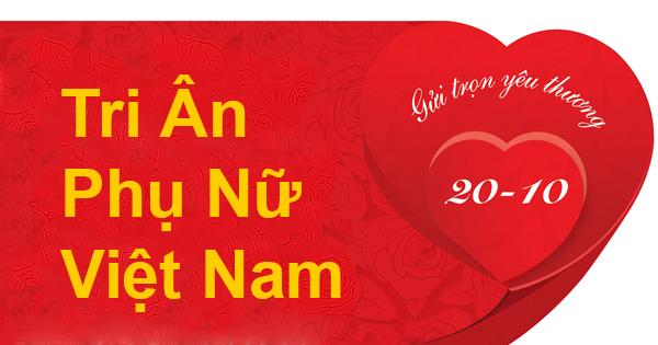 Tri Ân Phụ Nữ Việt Nam