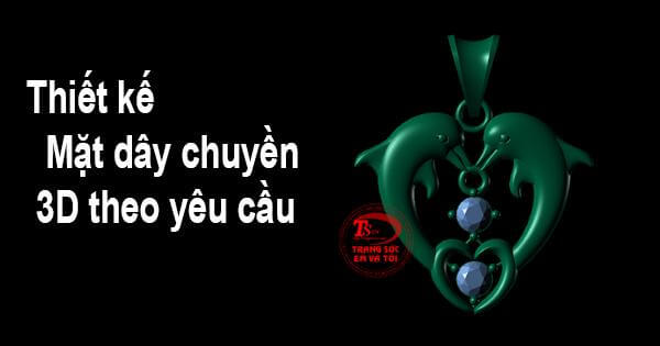 Thiết kế mặt dây chuyền 3D theo yêu cầu
