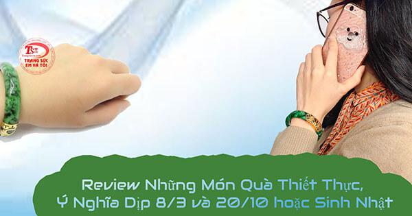 Review Những Món Quà Thiết Thực, Ý Nghĩa Dịp 8/3 và 20/10 hoặc Sinh Nhật