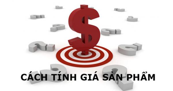 Cách tính giá sản phẩm