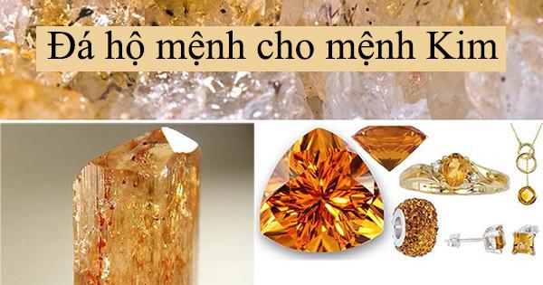 Đá hộ mệnh cho mệnh Kim