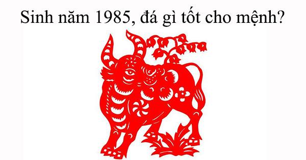 Sinh năm 1985, đeo đá gì, tốt theo mệnh?