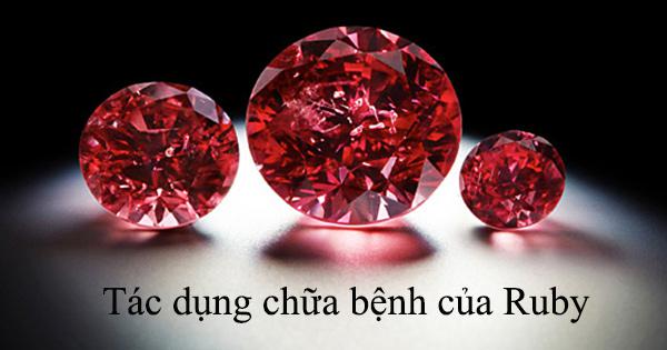 Tác dụng chữa bệnh của Ruby