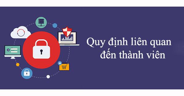 Quy định liên quan đến thành viên