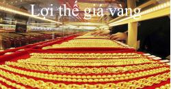 Lợi thế giá vàng