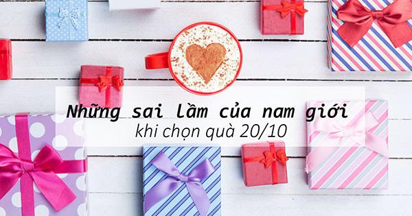Những sai lầm của nam giới khi chọn quà 20/10