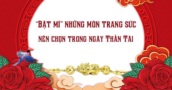 “Bật mí” những món trang sức nên chọn trong ngày Thần Tài